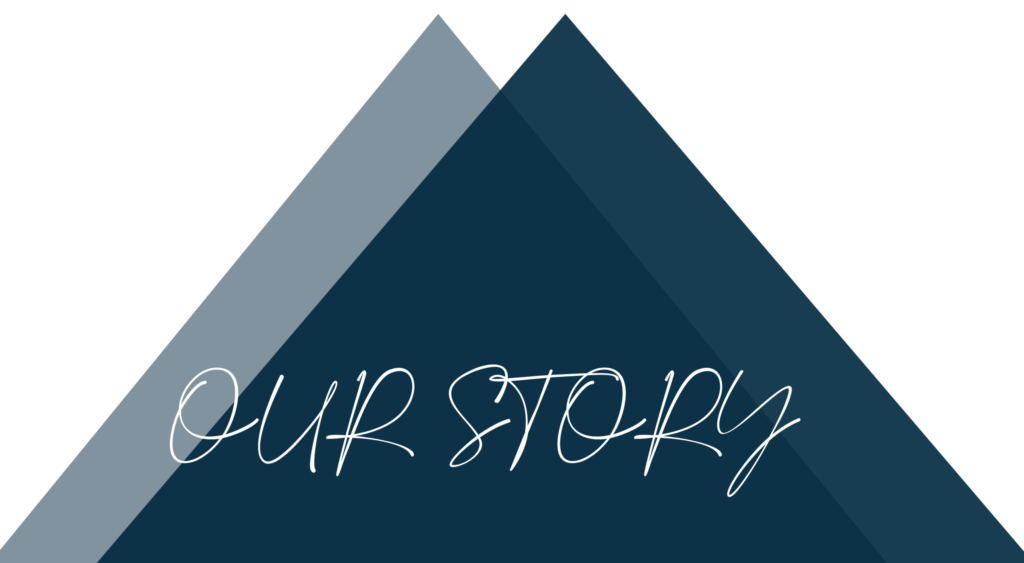 our story